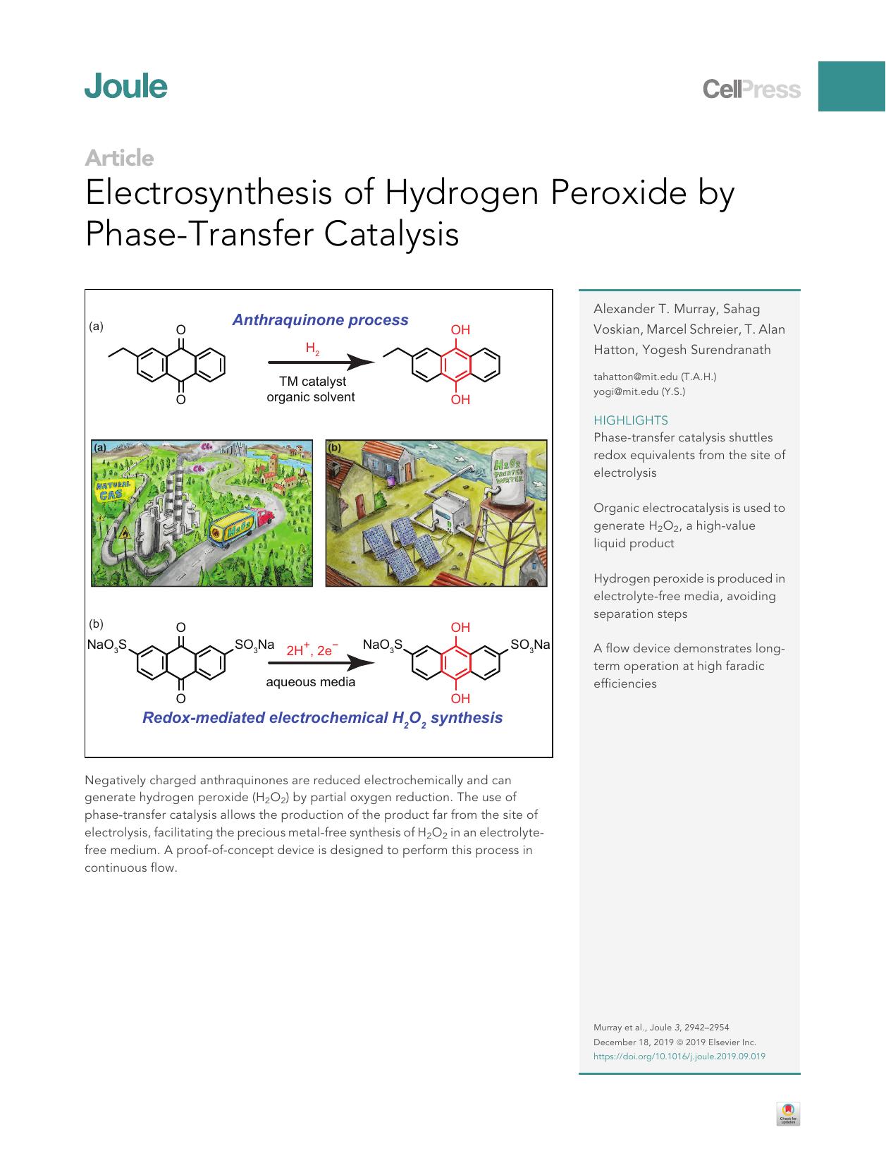 Electrosynthesis of Hydrogen Peroxide by Phase-Transfer Catalysis by Alexander T. Murray & Sahag Voskian & Marcel Schreier & T. Alan Hatton & Yogesh Surendranath