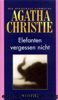 Elefanten vergessen nicht by Christie Agatha