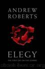 Elegy: The First Day on the Somme by Roberts Andrew