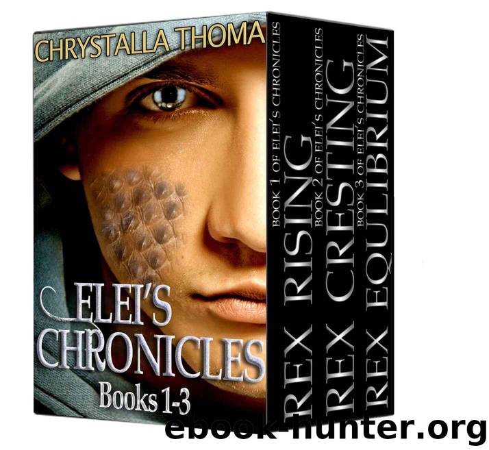 Elei's Chronicles (Books 1-3) by Thoma Chrystalla