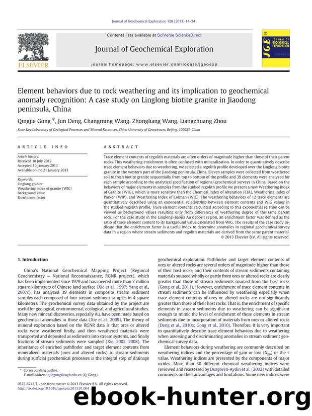 Element behaviors due to rock weathering and its implication to geochemical anomaly recognition: A case study on Linglong biotite granite in Jiaodong peninsula, China by Qingjie Gong & Jun Deng & Changming Wang & Zhongliang Wang & Liangzhuang Zhou