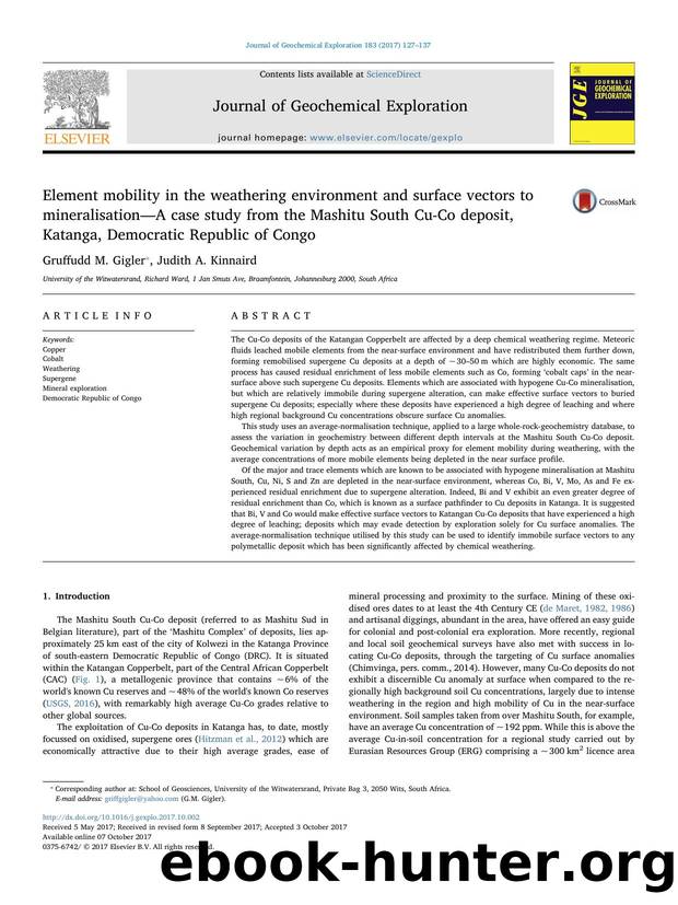 Element mobility in the weathering environment and surface vectors to mineralisationâA case study from the Mashitu South Cu-Co deposit, Katanga, Democratic Republic of Congo by Gruffudd M. Gigler & Judith A. Kinnaird