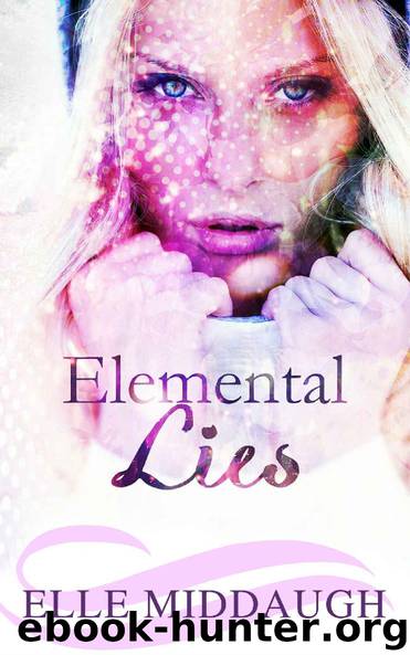 Elemental Lies by Elle Middaugh