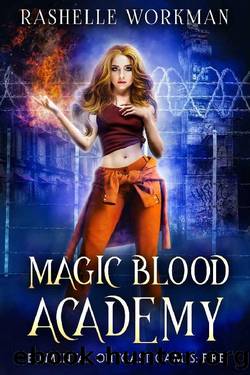 Elemental Outcast Games: FIRE (Magic Blood Academy Book 1) by RaShelle Workman