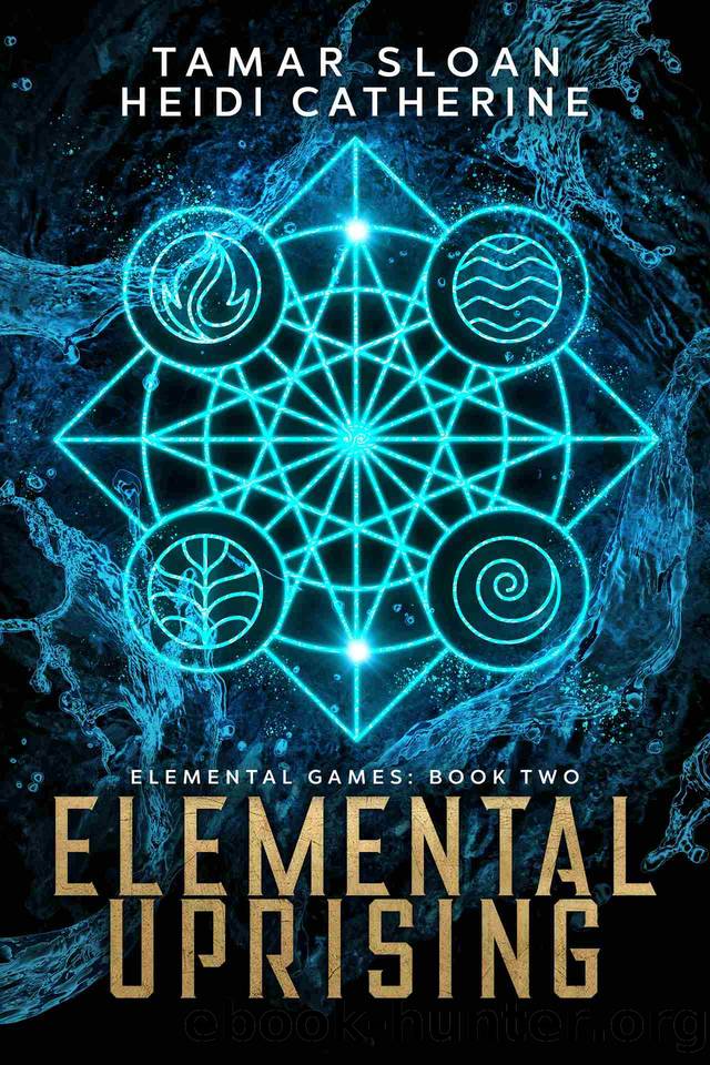 Elemental Uprising (Elemental Games Book 2) by Heidi Catherine & Tamar Sloan