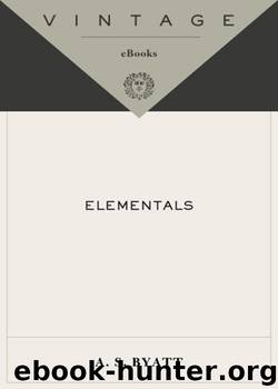 Elementals by A.S. Byatt