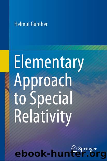 Elementary Approach to Special Relativity by Helmut Günther