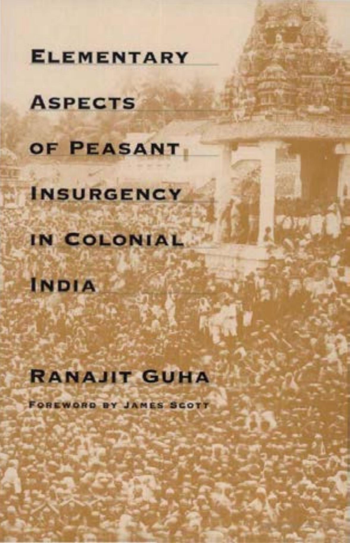 Elementary Aspects of Peasant Insurgency in Colonial India by Unknown