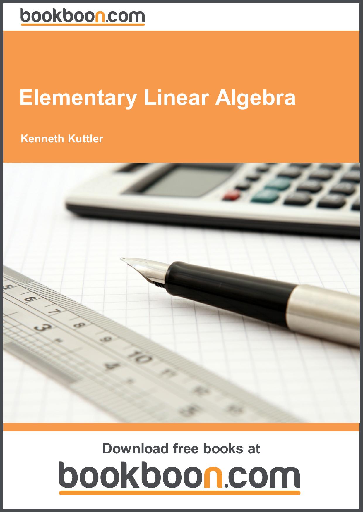 Elementary Linear Algebra by Kenneth Kuttler