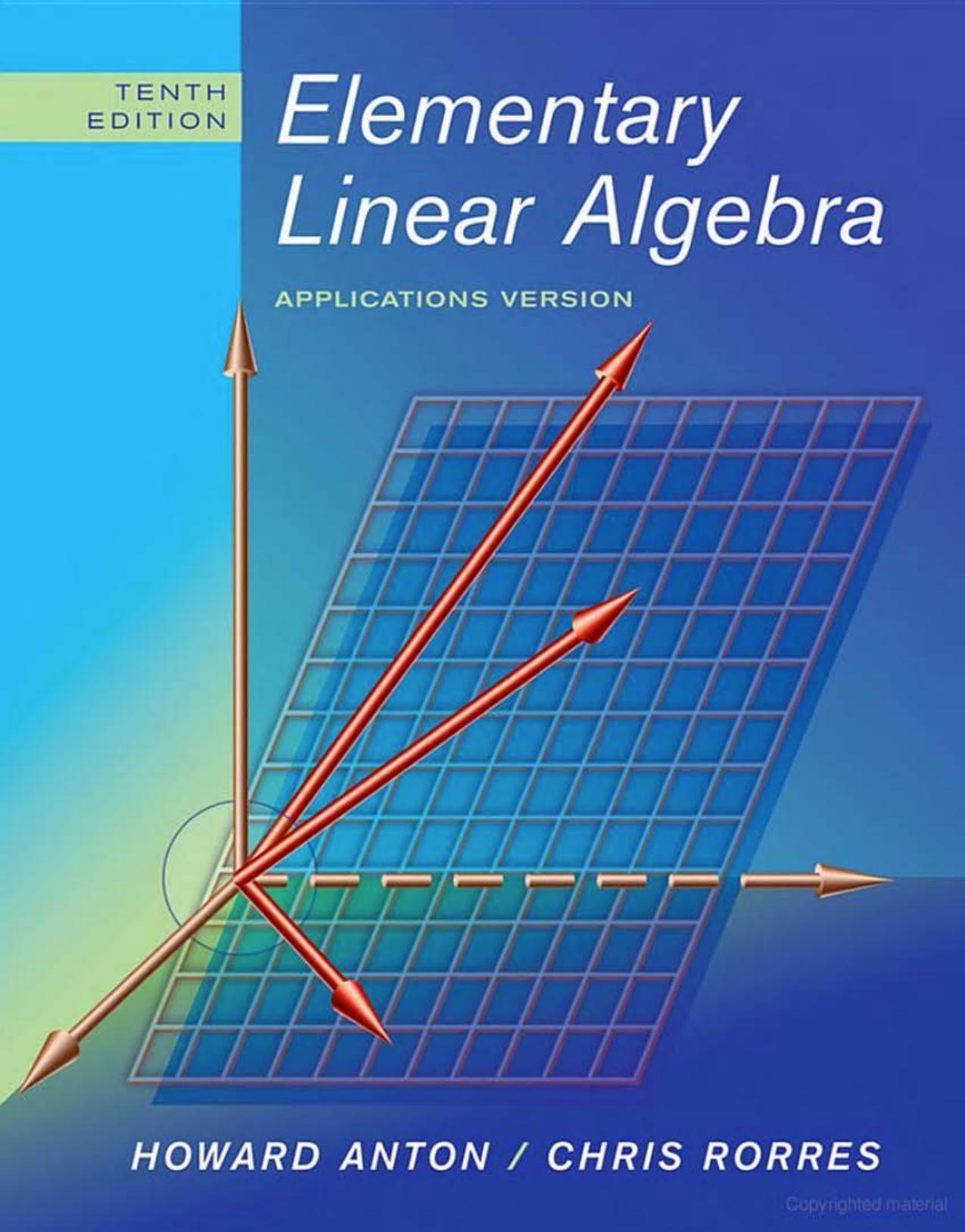 Elementary Linear Algebra: Applications Version by Howard Anton Chris Rorres