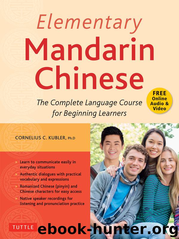 Elementary Mandarin Chinese Textbook by Cornelius C. Kubler