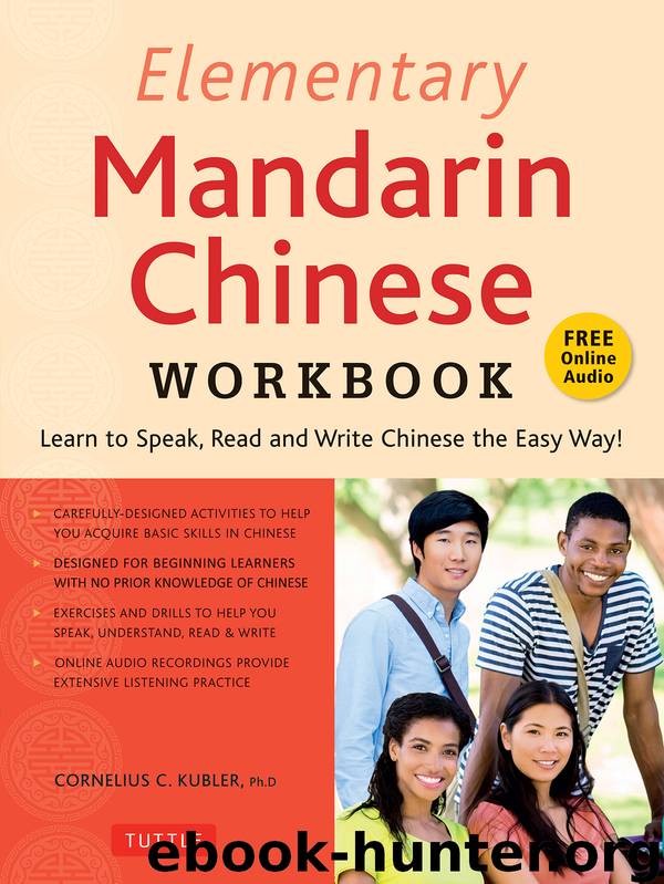 Elementary Mandarin Chinese Workbook by Cornelius C. Kubler