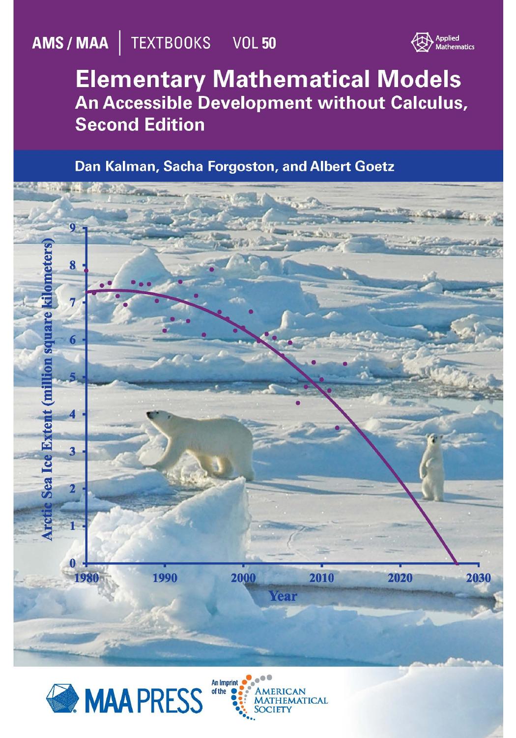 Elementary Mathematical Models by Dan Kalman Sacha Forgoston Albert Goetz