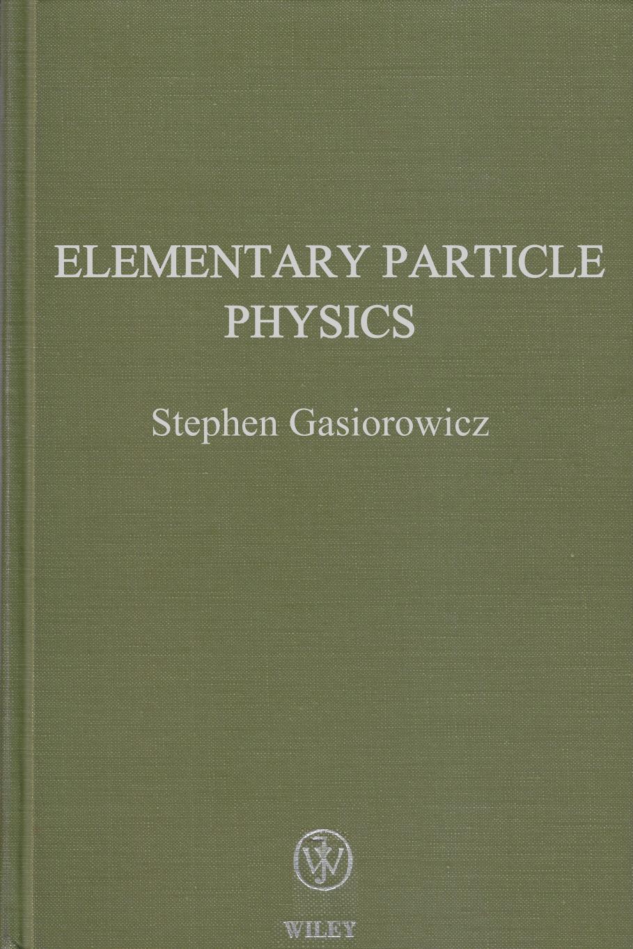 Elementary Particle Physics by Stephen Gasiorowicz