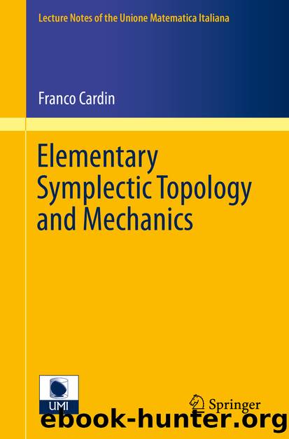 Elementary Symplectic Topology and Mechanics by Franco Cardin