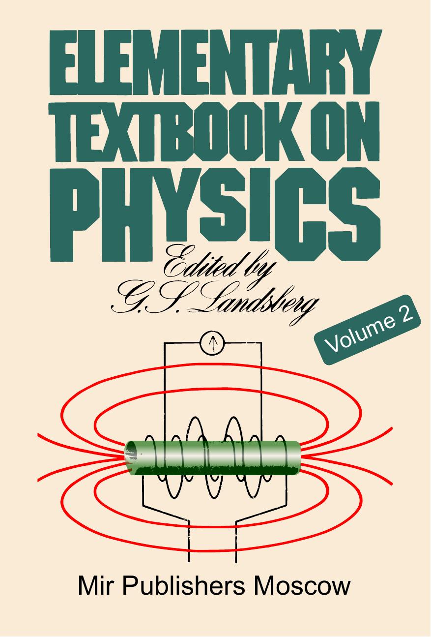 Elementary Textbook on Physics - Vol.2 by G. S. Landsberg