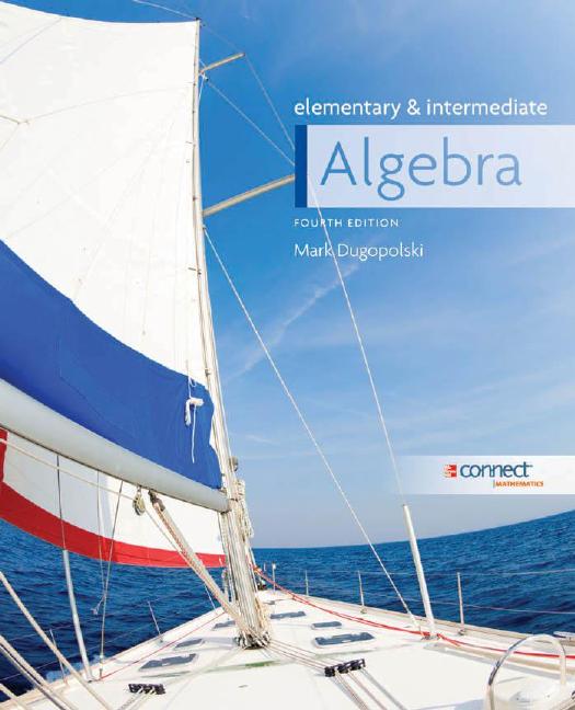 Elementary and Intermediate Algebra by Mark Dugopolski