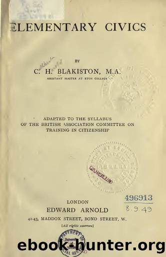 Elementary civics by Blakiston C. H. (Cuthbert Harold) b. 1879