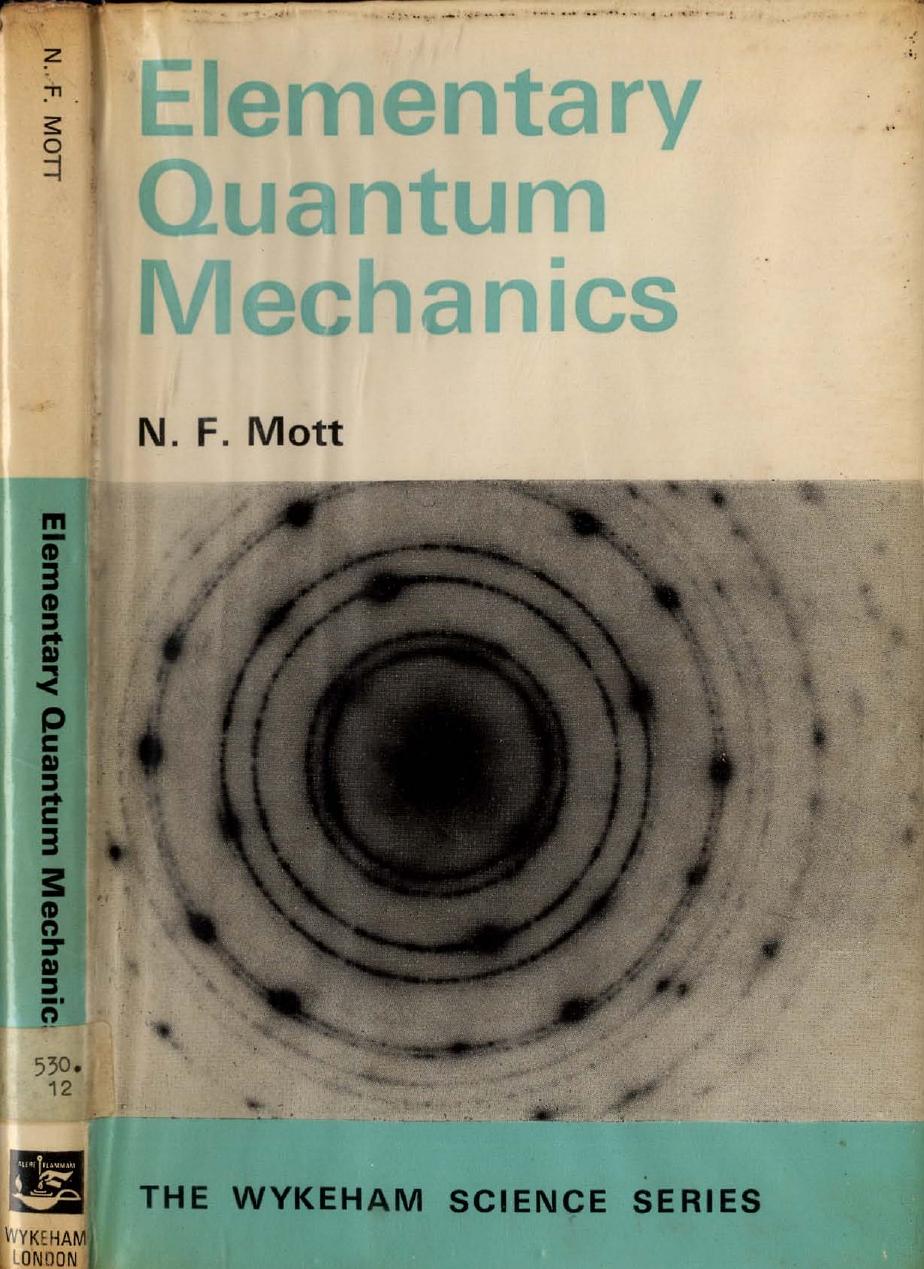Elementary quantum mechanics by Mott Nevill Francis