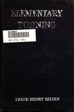 Elementary turning, for use in manual training classes by Selden Frank Henry