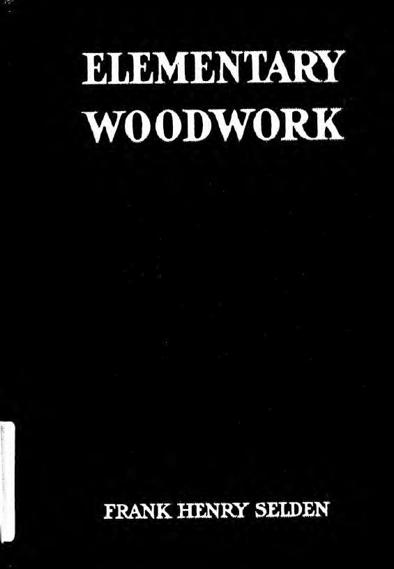 Elementary woodwork for use in manual training classes.. by Seldon Frank Henry