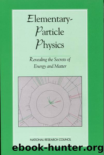 Elementary-Particle Physics: Revealing the Secrets of Energy and Matter by Committee on Elementary-Particle Physics