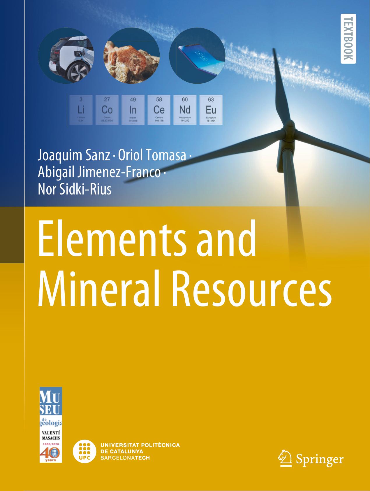 Elements and Mineral Resources by Joaquim Sanz Oriol Tomasa Abigail Jimenez-Franco Nor Sidki-Rius