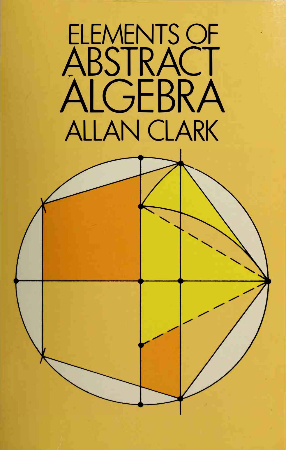 Elements of Abstract Algebra by Allan Clark