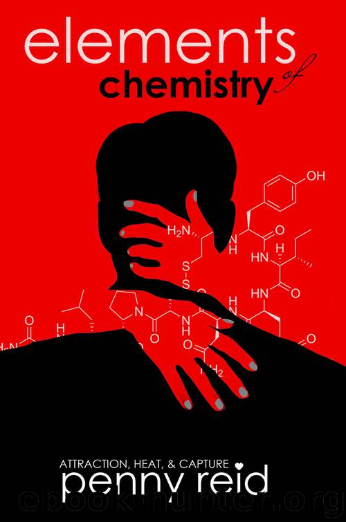 Elements of Chemistry: Parts 1-3 by Penny Reid