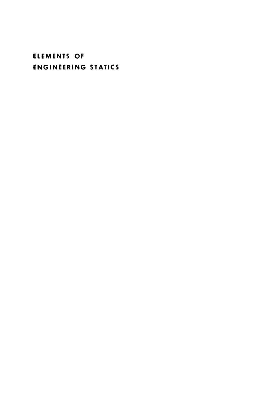 Elements of Engineering Statics by H. Deresiewicz