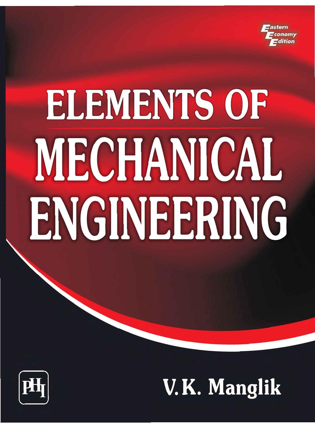 Elements of Mechanical Engineering by V. K. Manglik