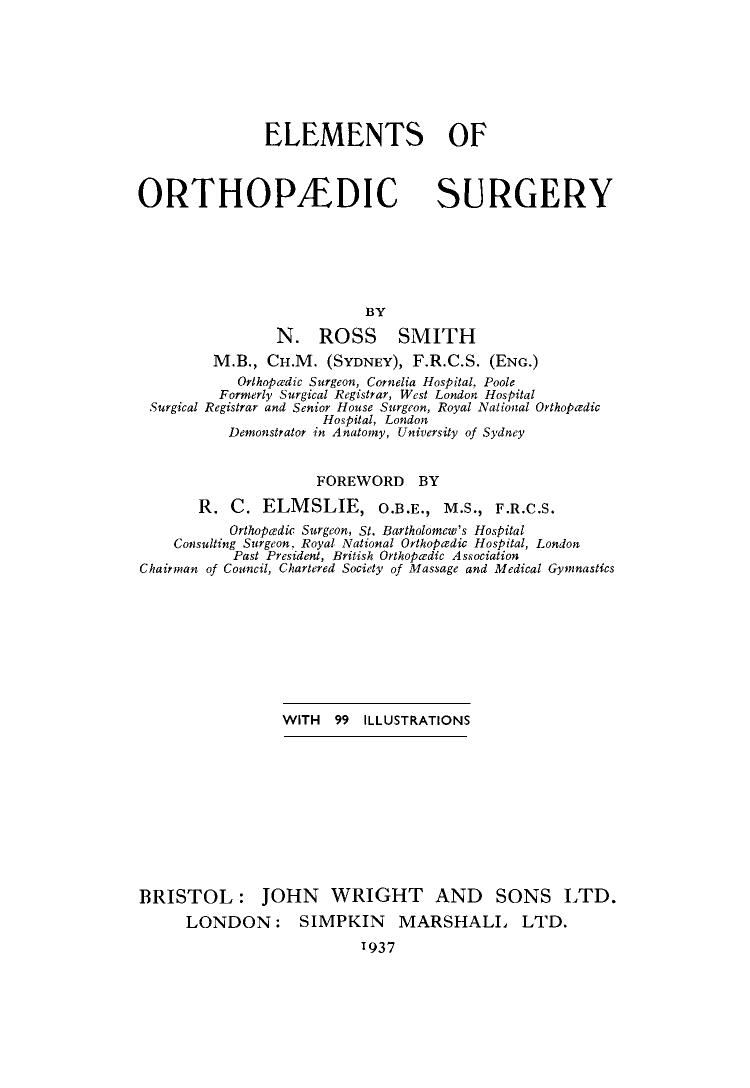 Elements of Orthopaedic Surgery by N. Ross Smith (Auth.)
