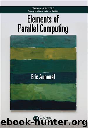 Elements of Parallel Computing by Aubanel Eric
