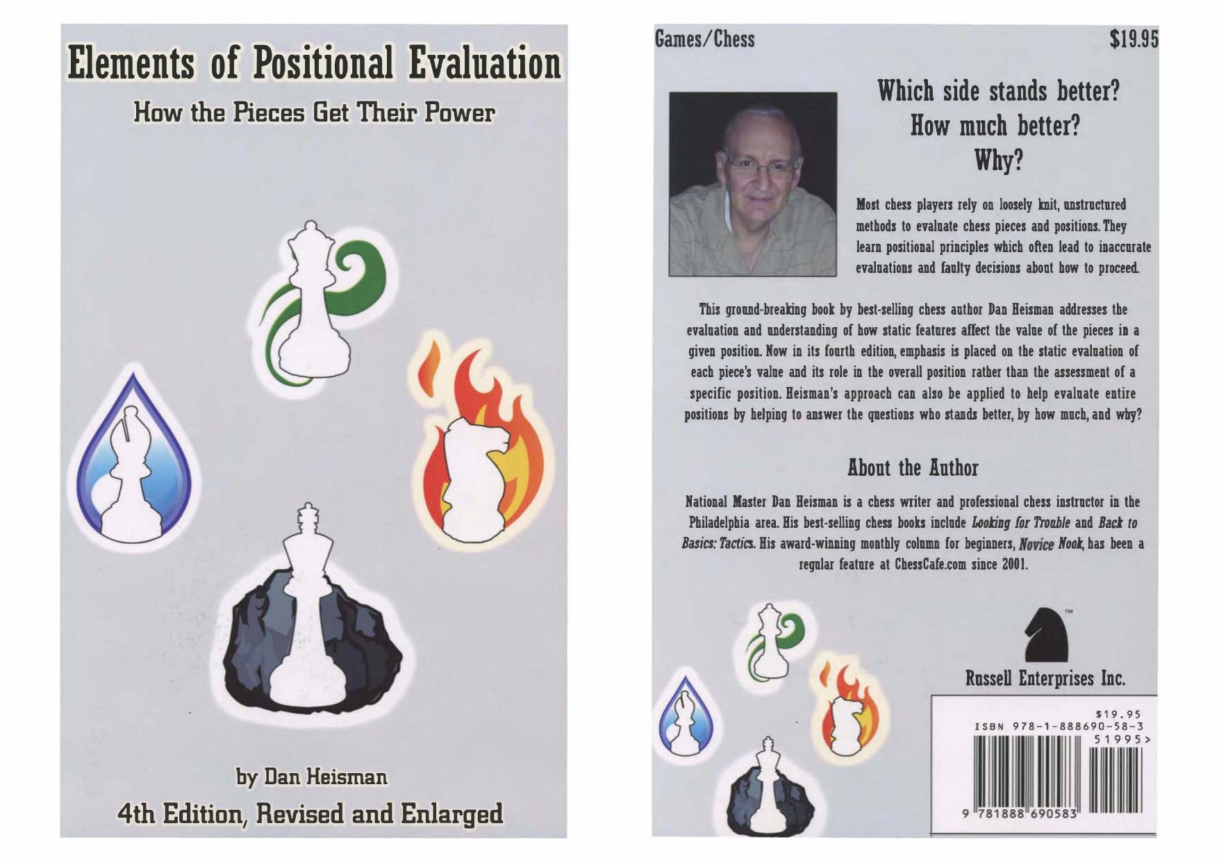 Elements of Positional Evaluation: How the Pieces Get Their Power by Dan Heisman