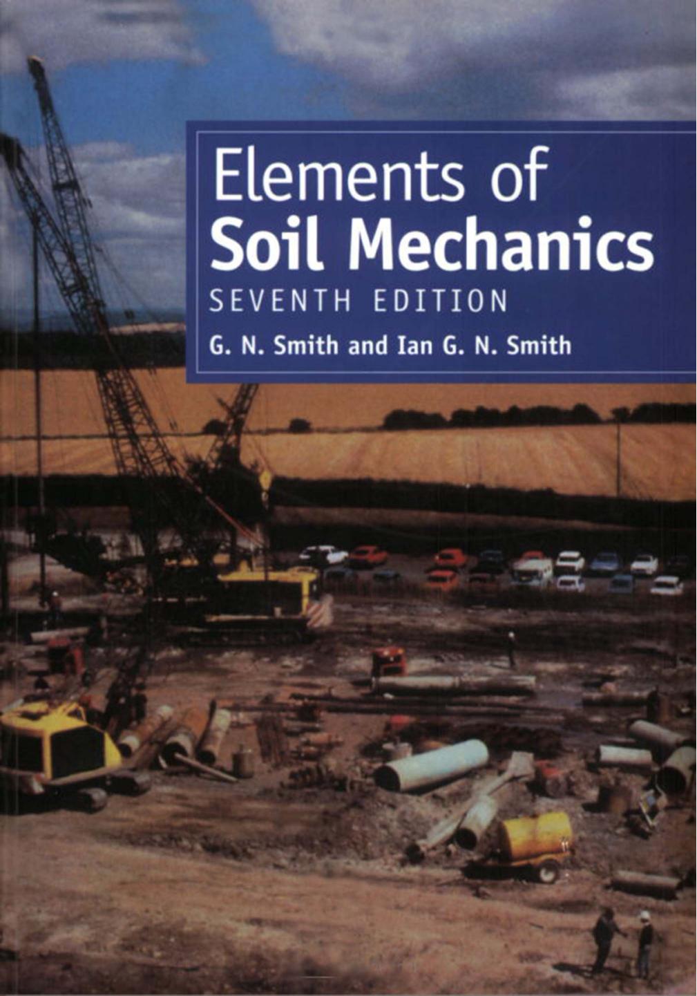 Elements of Soil Mechanics, 7th Edition by G. N. Smith G.N. Smith