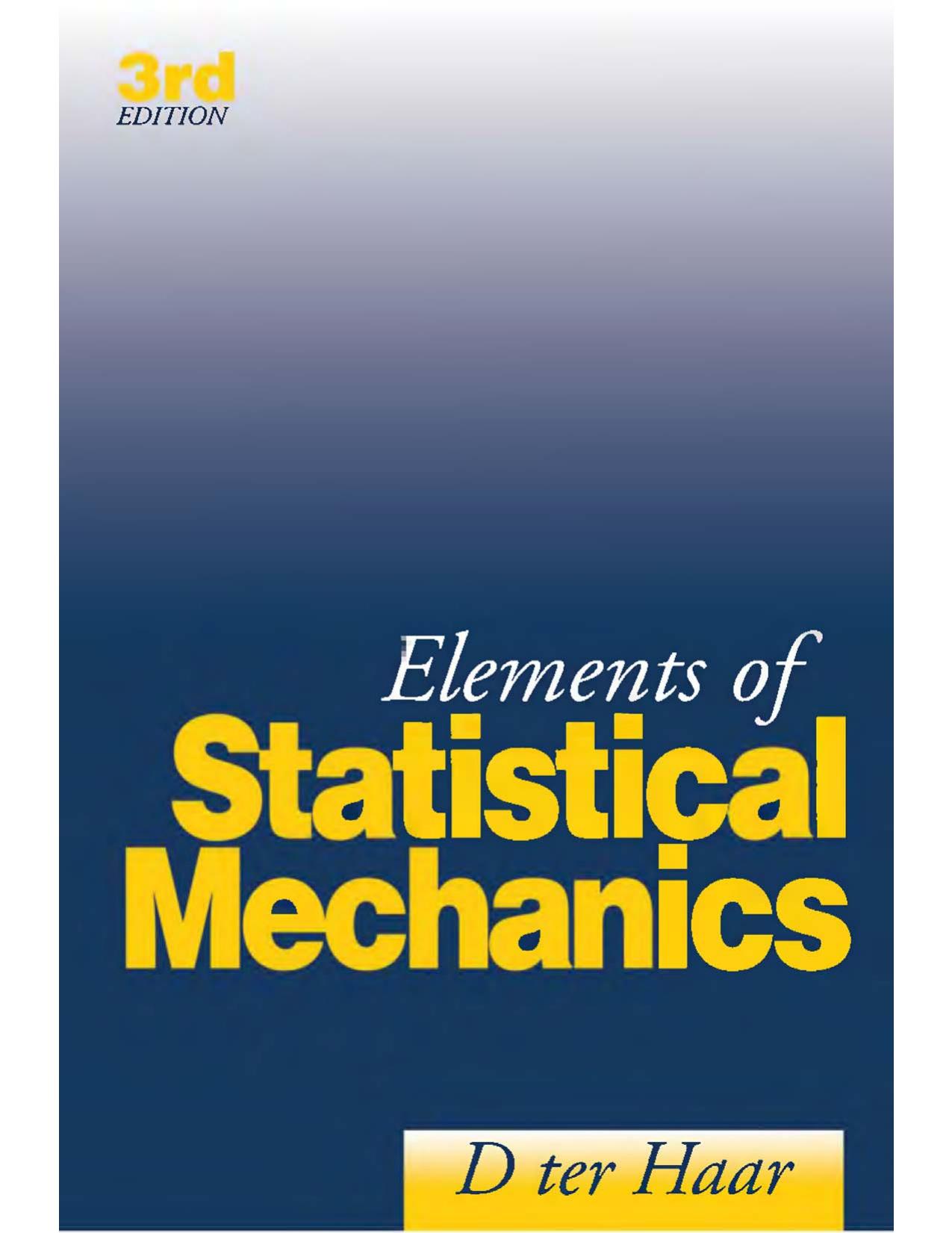 Elements of Statistical Mechanics by D. ter Haar