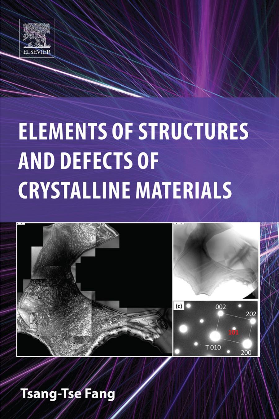Elements of Structures and Defects of Crystalline Materials by Tsang-Tse Fang