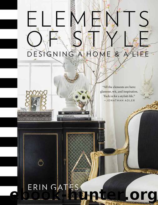 Elements of Style: Designing a Home & a Life by Erin Gates