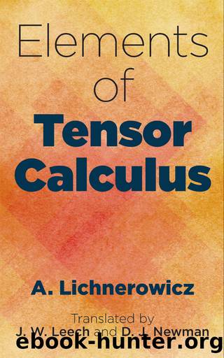 Elements of Tensor Calculus by A. Lichnerowicz