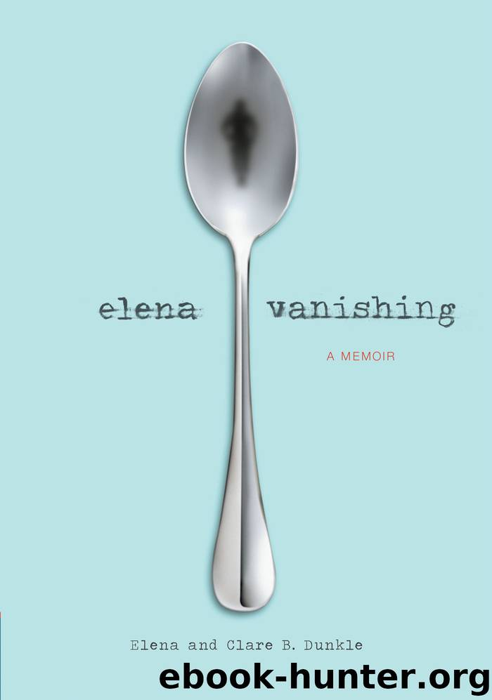 Elena Vanishing by Elena Dunkle