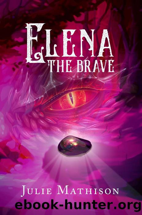 Elena the Brave by Julie Mathison