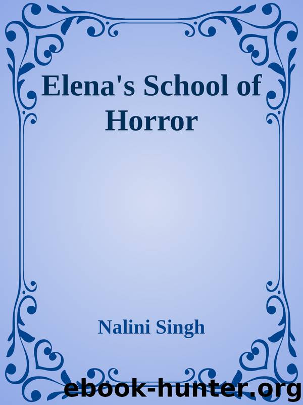 Elena's School of Horror by Nalini Singh
