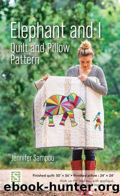 Elephant and I Quilt and Pillow Pattern by Jennifer Sampou