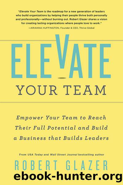 Elevate Your Team by Glazer Robert;