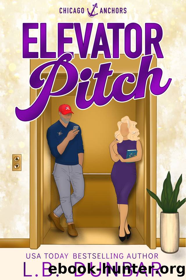 Elevator Pitch (Chicago Anchors Book 1) by L.B. Dunbar