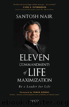 Eleven Commandments of Life Maximization by Santosh Nair