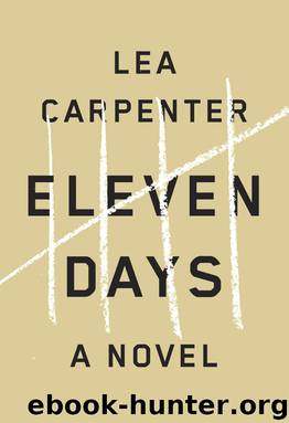 Eleven Days by Lea Carpenter