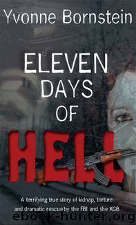 Eleven Days of Hell by Yvonne Bornstein