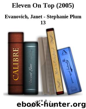 Eleven On Top (2005) by Evanovich Janet - Stephanie Plum 13