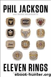 Eleven Rings: The Soul of Success by Phil Jackson & Hugh Delehanty
